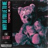 TOPIC, A7S — WHY DO YOU LIE TO ME (FEAT. LIL BABY)